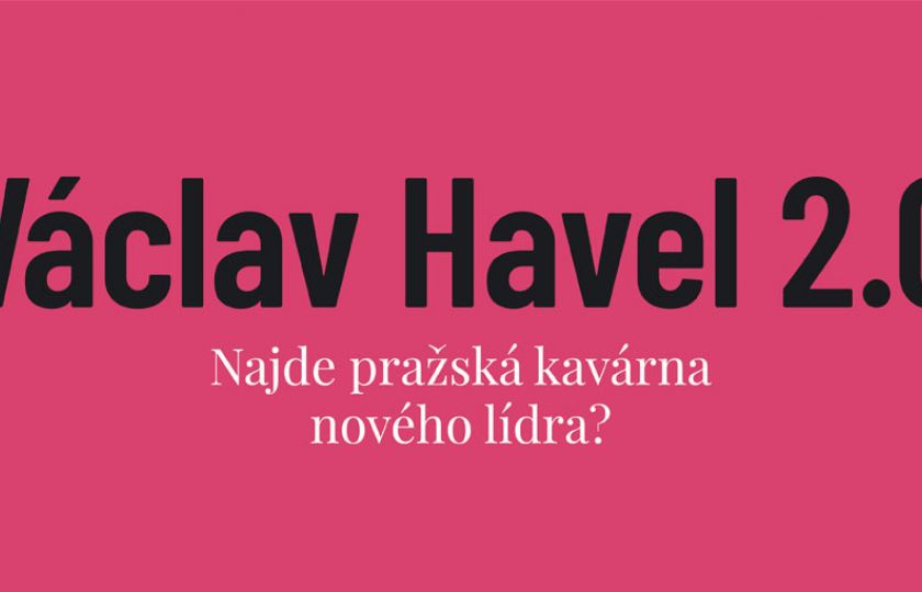 Václav Havel 2.0: Kdo by mohl být inovátorem české politiky