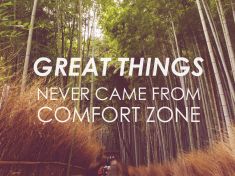 Komfortní zóna je místo, kde nic neroste, ani vaše osobnost