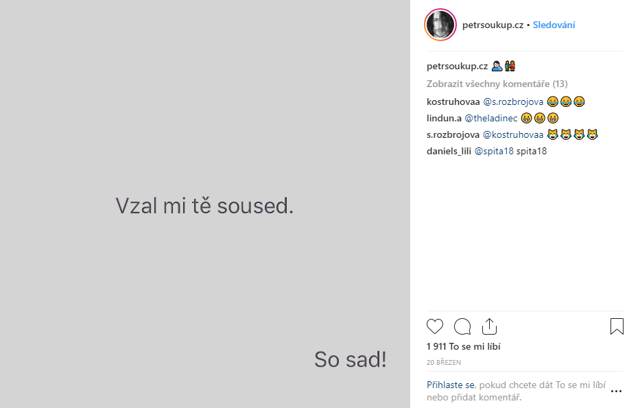 Útržky své tvorby Petr pravidelně vystavuje na Instagramu @petrsoukup.cz. petrsoukup sosad